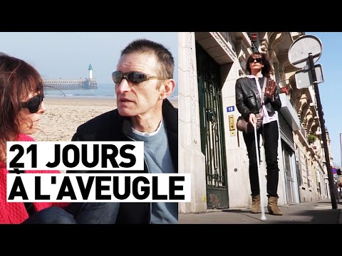 21 JOURS DANS LA PEAU D'UN AVEUGLE