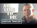 No Time To Die - Official Final Trailer (2021) Daniel Craig, Rami Malek, Lea Seydoux