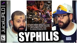 THE DAY HAS COME!!! Juice WRLD - Syphilis (Official Audio) *REACTION!!