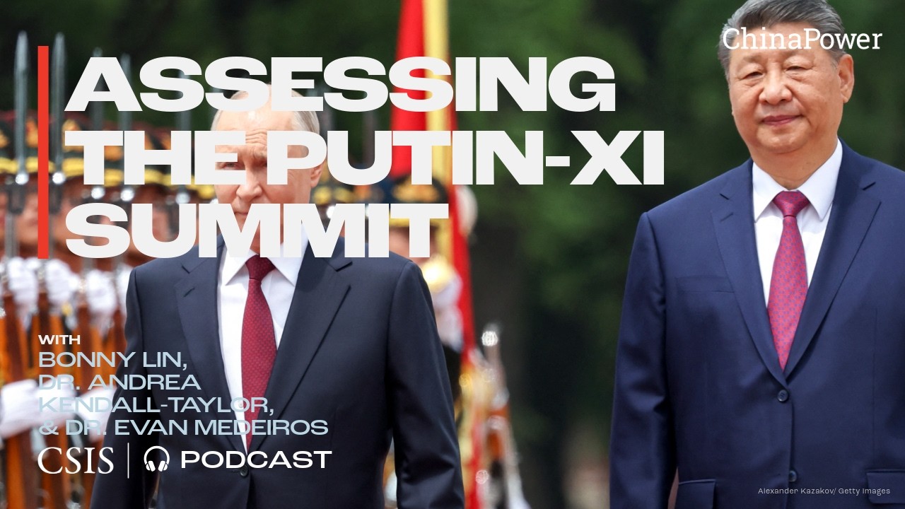 Assessing the Putin–Xi Summit: A Conversation with Andrea Kendall-Taylor and Evan Medeiros