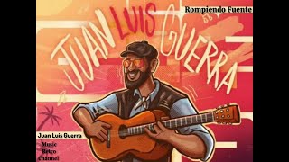 Rompiendo Fuente : Juan Luis Guerra &amp; 440