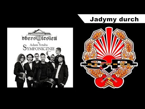 OBERSCHLESIEN & ADAM SZTABA SYMFONICZNIE - Jadymy durch [OFFICIAL AUDIO]
