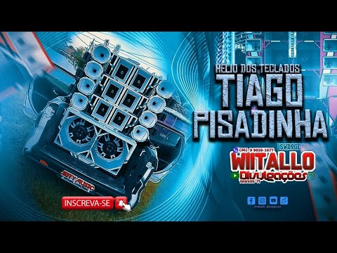 HÉLIO DOS TECLADOS E TIAGO PISADINHA DEZEMBRO 2025 - PISEIRO NOVO PRA PAREDÃO 