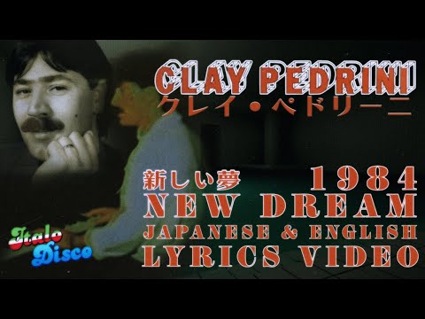 Clay Pedrini - New Dream (新しい夢) [Japanese & English Lyrics Video] [英語&日本語歌詞翻訳]