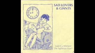 Sad Lovers And Giants - Lost In A Moment (7