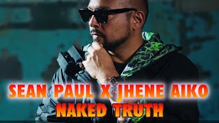 Sean Paul x Jhené Aiko - Naked Truth |Edit Audio|