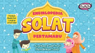 Download lagu Ana Muslim - Sempurnakan Solat Pertamaku l Cara Solat Kanak-Kanak Lelaki mp3