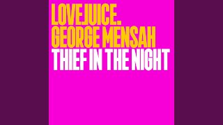 George Mensah - Thief In The Night video