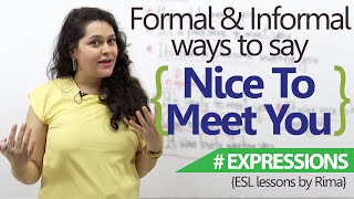 English Lesson - Formal & Informal ways to say 'Nice to meet you' ( Free English speaking Lessons)