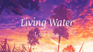 Living Water - Vancouver Sleep Clinic (Lyrics)