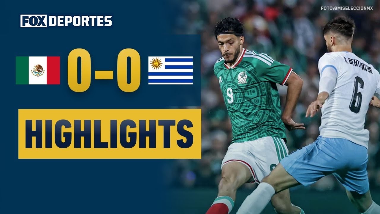 🇲🇽⚽🇺🇾 TOTAL INTENSITY | Mexico 0-0 Uruguay | HIGHLIGHTS | International Friendly 2025