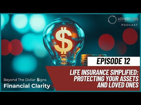 (Ep. 12) Life Insurance Simplified: Protecting Your Assets and Loved Ones — watch on YouTube