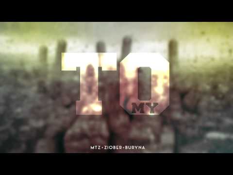 MTZ x ZIOBER x BURYNA - TO MY