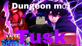 Tusk dungeon và cách lấy monarch domain quest trong anime spirit