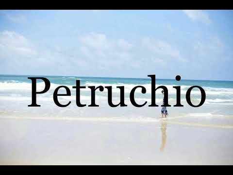 How To Pronounce Petruchio🌈🌈🌈🌈🌈🌈Pronunciation Of Petruchio