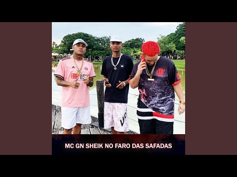 MC GN SHEIK NO FARO DAS SAFADAS