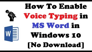 How To Enable Voice Typing in MS Word in Windows 10 No Download