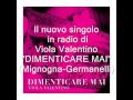 Viola Valentino a radio 105 "Dimenticare mai ...