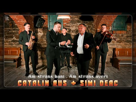 Catalin Rus & Simi Deac - Am strâns bani , am strâns avere