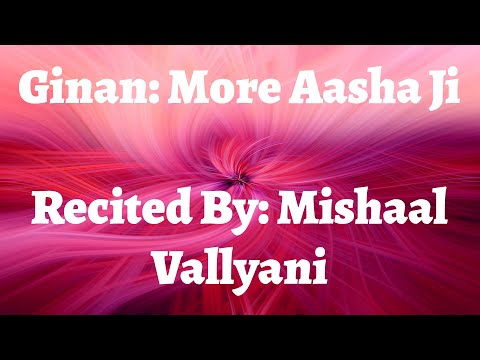 More Aasha Ji (Selected Verses) - Mishaal Vallyani