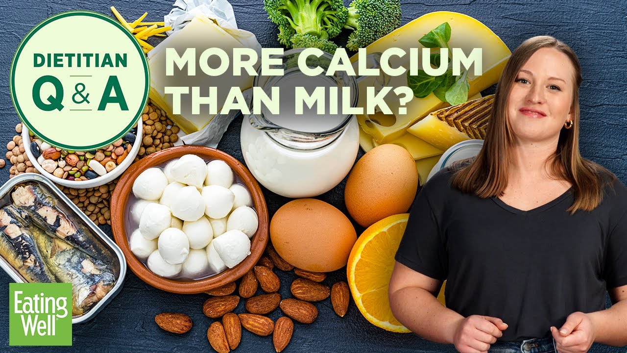 10 Foods that Have More Calcium Than a Glass of Milk | Dietitian Q&A | EatingWell