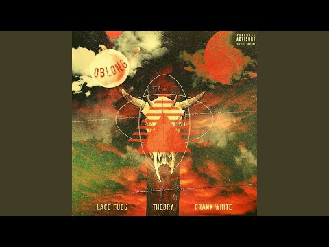 Oblong (feat. Theory & Frank White.BX)