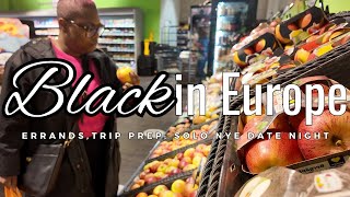 Black in Europe Ep. 20| Errands, Trip Prep, NYE Solo Date Night