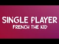 French The Kid Single Player Lyrics