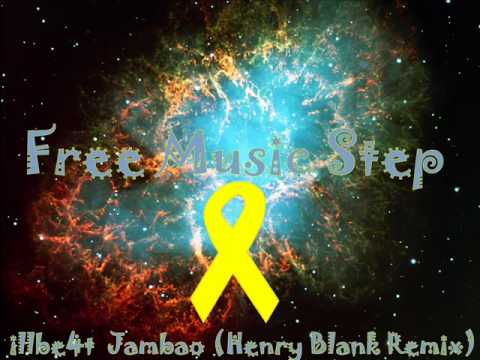 illbe4t  Jambao (Henry Blank Remix)