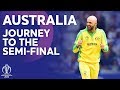 Australia - Journey To The Semi-Finals | ICC Cricket World Cup 2019