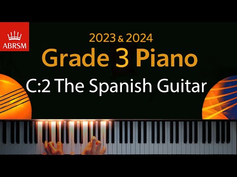ABRSM 2023 & 2024 - Grade 3 Piano exam - C:2 The Spanish Guitar ~ William Gillock