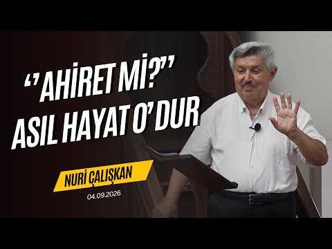 ''Ahiret Mi?'' Asıl Hayat O'dur