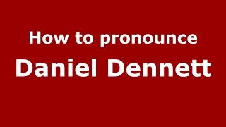 How to pronounce Daniel Dennett