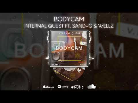 BODYCAM | Internal Quest ft SAND-G & Wellz