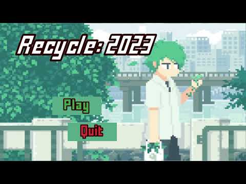 Recycle2023 Gameplay Demo