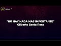 No hay nada mas importante (LETRA) -Gilberto Santa Rosa