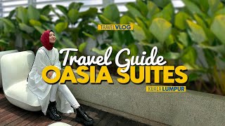 Oasia Suites Kuala Lumpur  I  Perfect Place To Stay In Kuala Lumpur