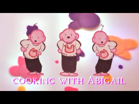 Cooking with Abigail — OC animation/edit