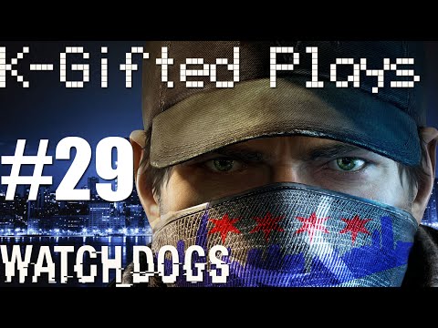 K-Gifted Plays Watch Dogs pt29: The legendary Raymond Kenny