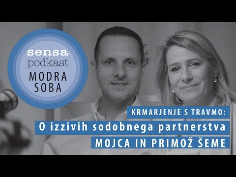 Modra soba/Sensa podkast #30: Krmarjenje s travmo: Zakonca Šeme o izzivih sodobnega partnerstva