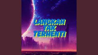 Download lagu Langkah Tak Terhenti mp3