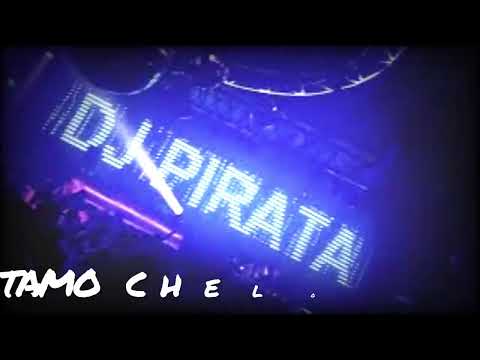 DJ PIRATA TAMO CHELO 2