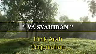Download lagu Ya syahidan lirik arab terjemah mp3