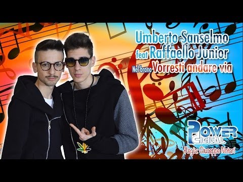Umberto Sanselmo feat  Raffaello Junior - Vorresti andare via - POWER DIGITAL HD serie oro