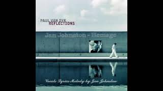 Paul Van Dyk &amp; Jan Johnston - Homage