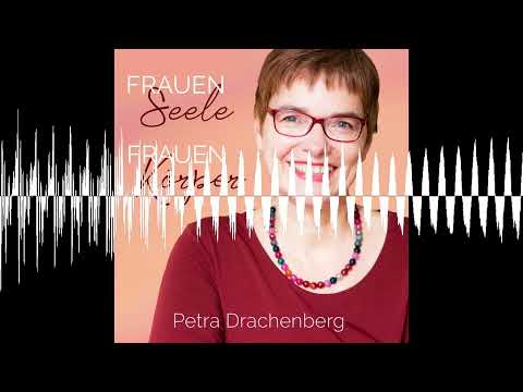 # 107 Lebensenergie stärken - Frauenseele - Frauenkörper