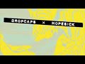 DROPCAPS×HOPESICK(Full Album)