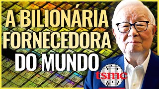 UMA DAS MAIS VALIOSAS EMPRESAS DO MUNDO - A HISTÓRIA DA TSMC - A GIGANTE DE TAIWAN
