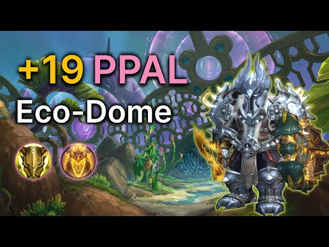 +19 Eco-Dome Al'dani | Lightsmith Prot Paladin POV | 11.2 TWW S3 M+
