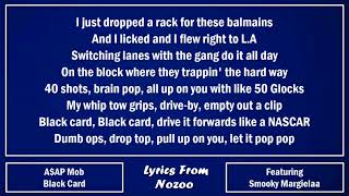 A$AP Mob - Black Card (Lyrics) Ft. A$AP Rocky & Smooky Margielaa